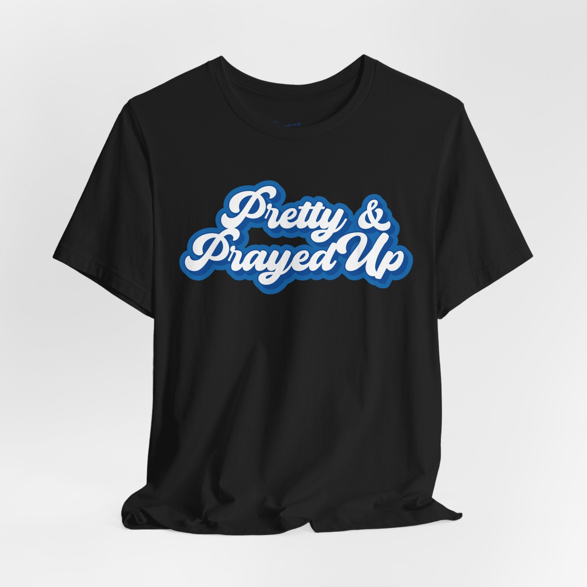 Pretty & Prayed Up T-Shirt | Blueberry Blue