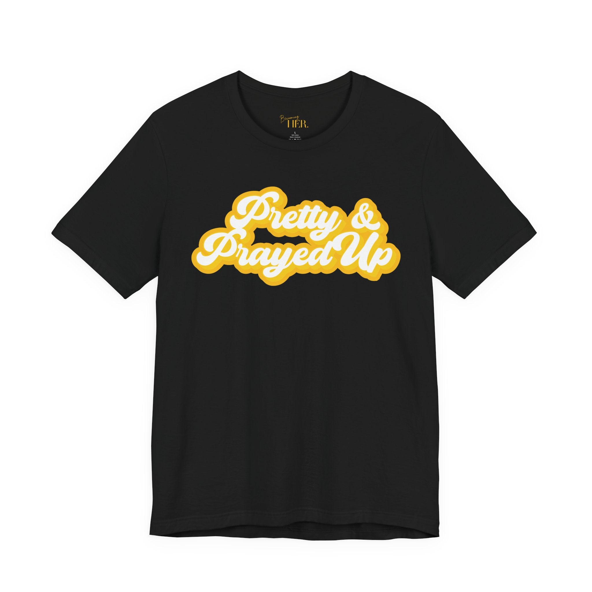 Pretty & Prayed Up T-Shirt | Banana Yellow