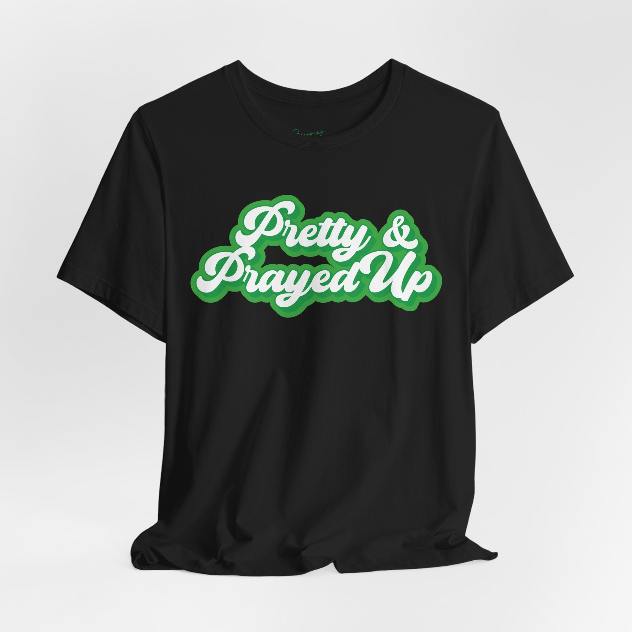 Pretty & Prayed Up T-Shirt | Kiwi Green