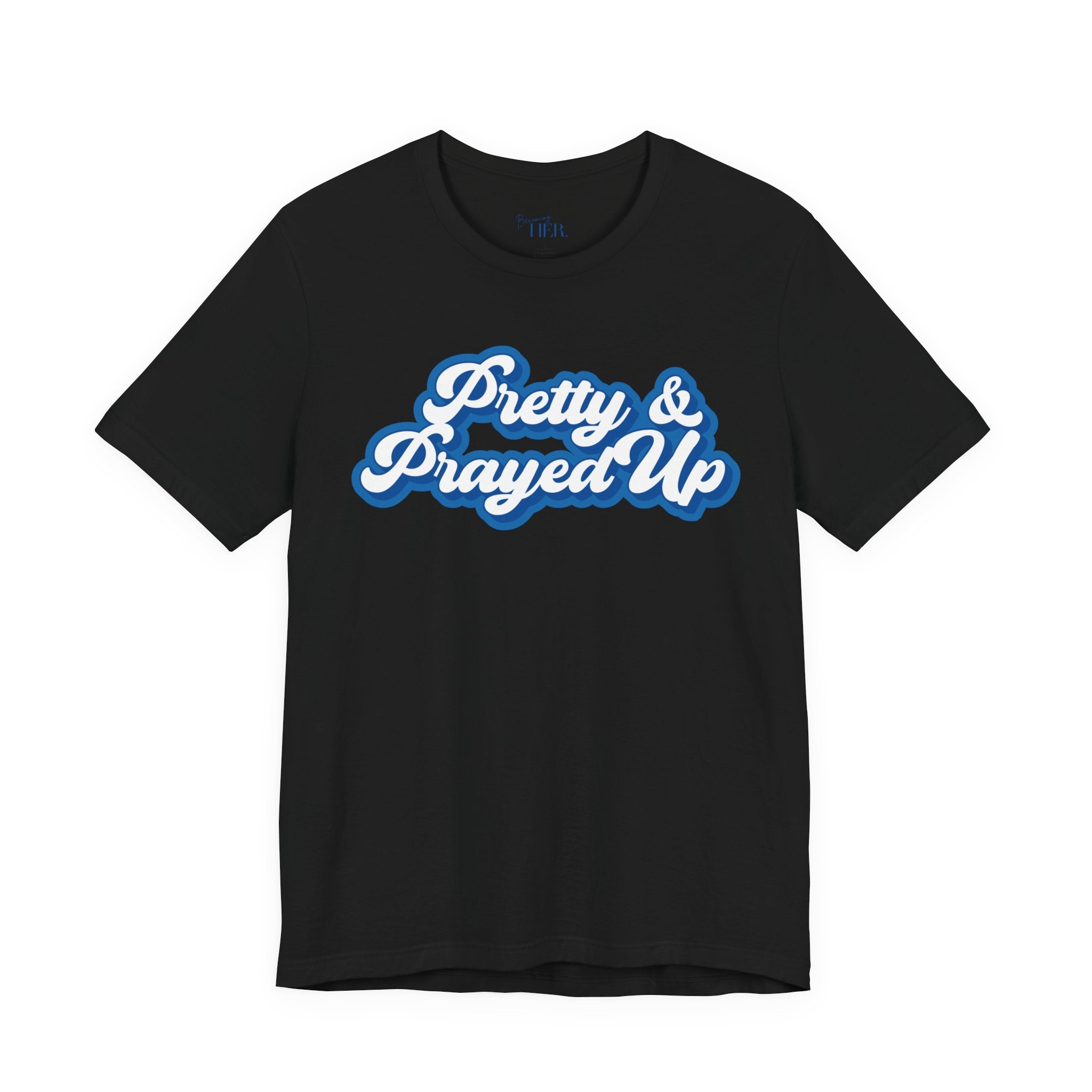 Pretty & Prayed Up T-Shirt | Blueberry Blue