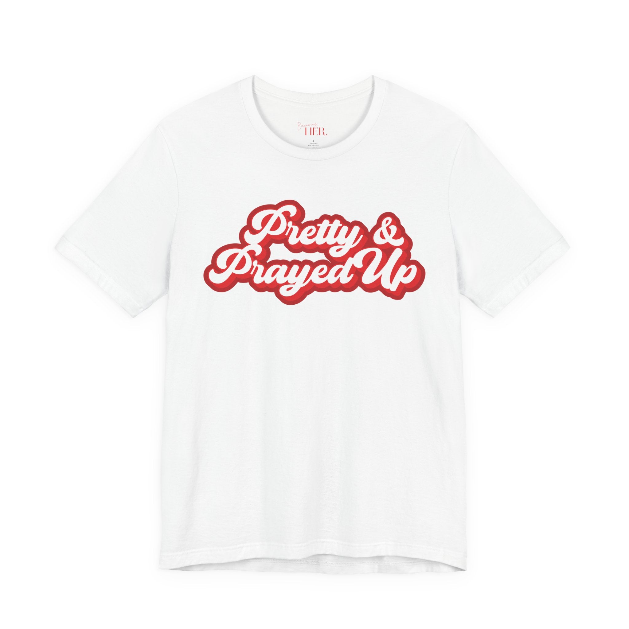 Pretty & Prayed Up T-Shirt | Cherry Red