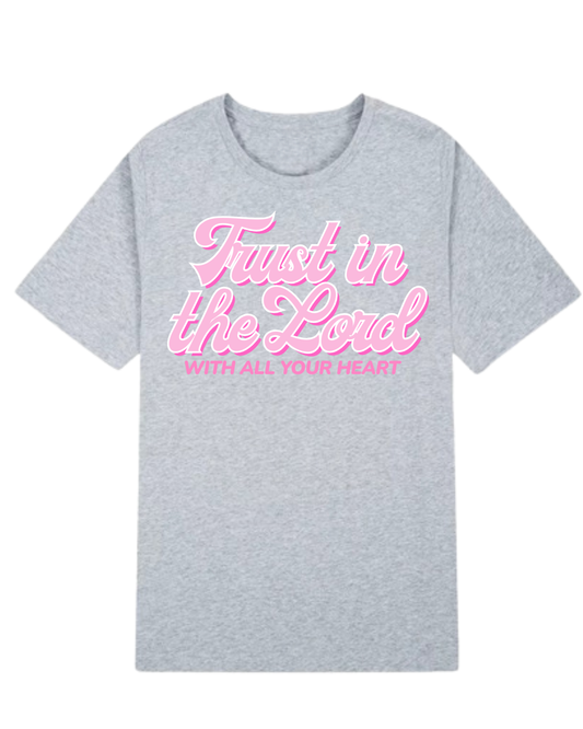 TRUST IN THE LORD TEE