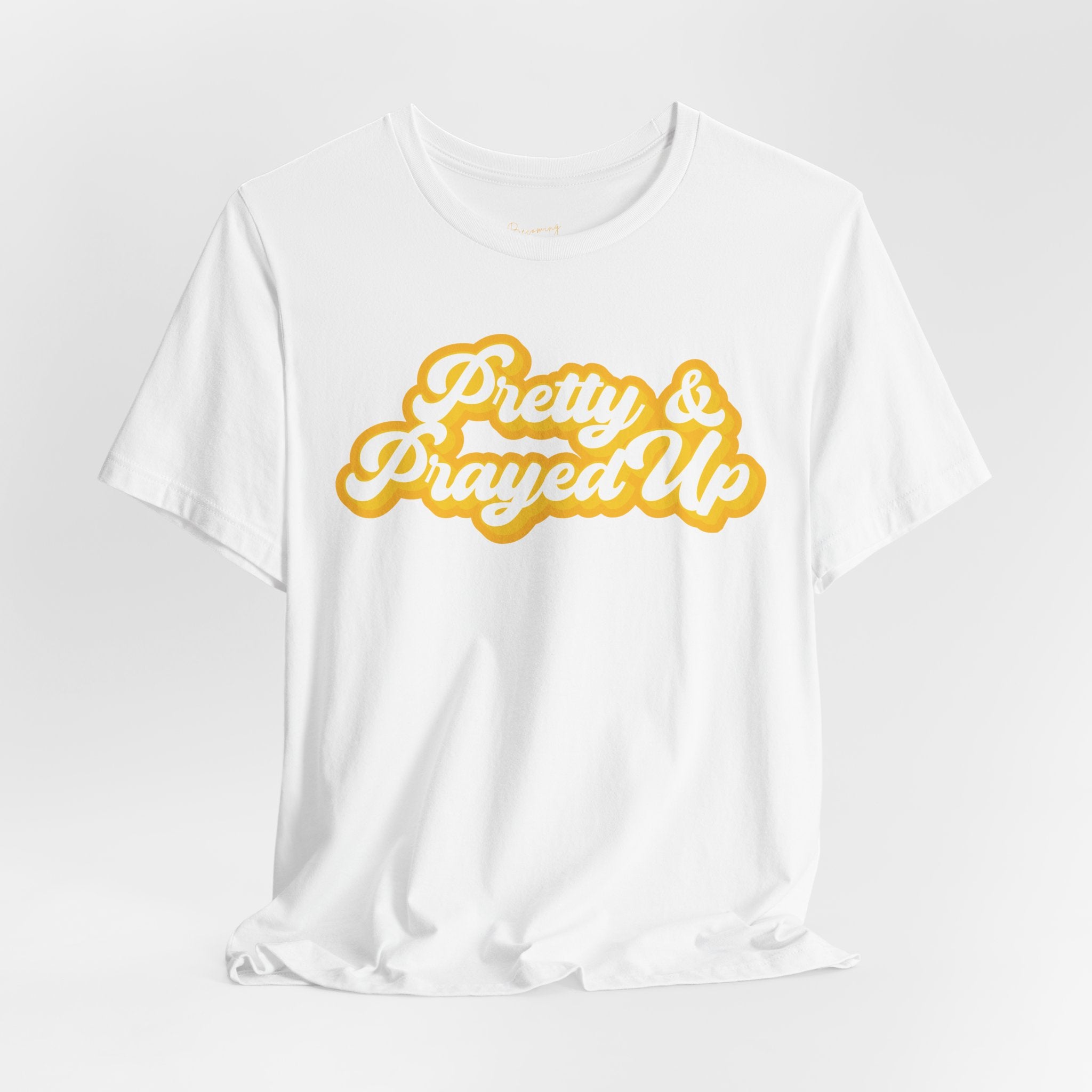 Pretty & Prayed Up T-Shirt | Banana Yellow