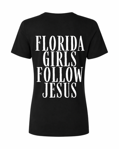 Florida Girls Follow Jesus Tee