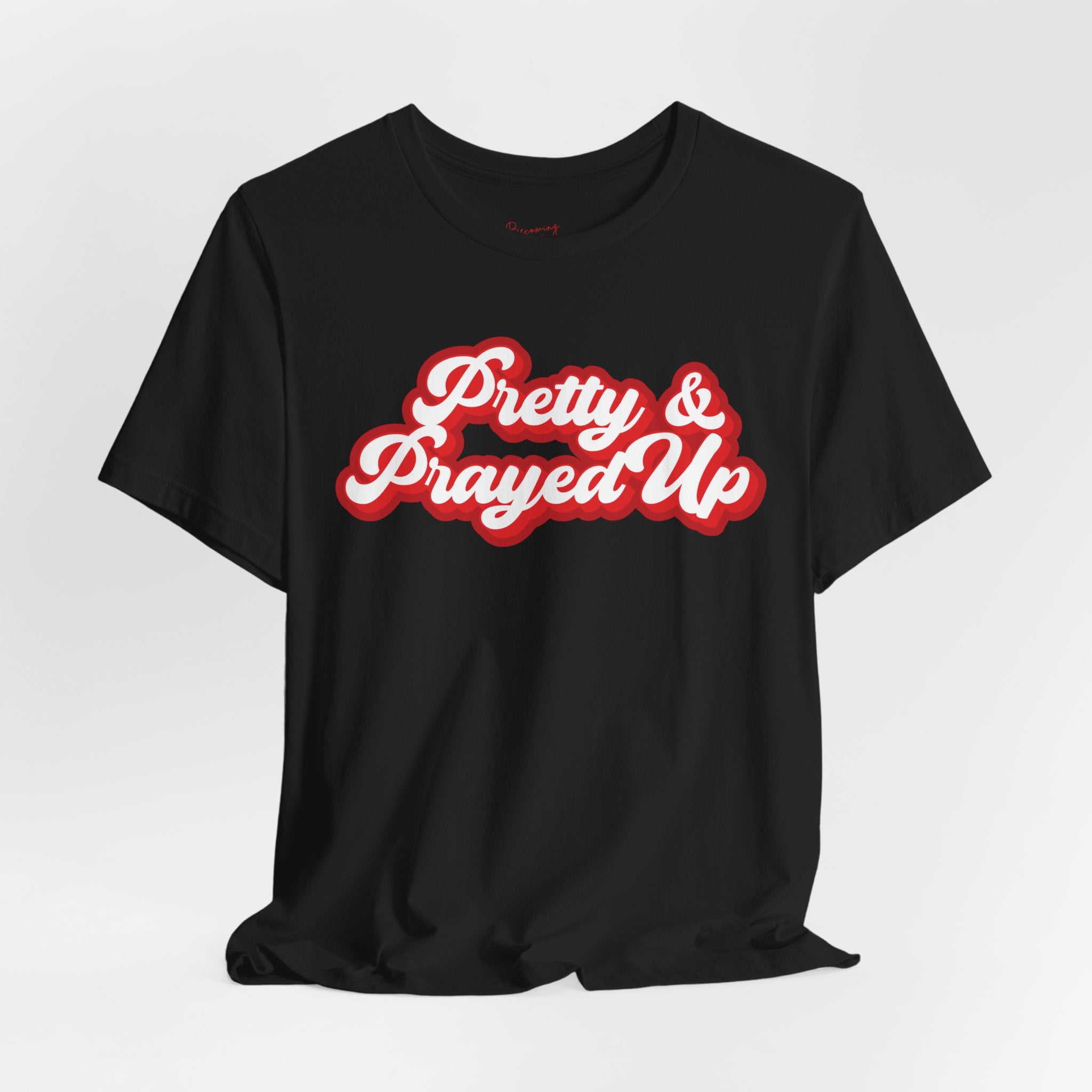 Pretty & Prayed Up T-Shirt | Cherry Red