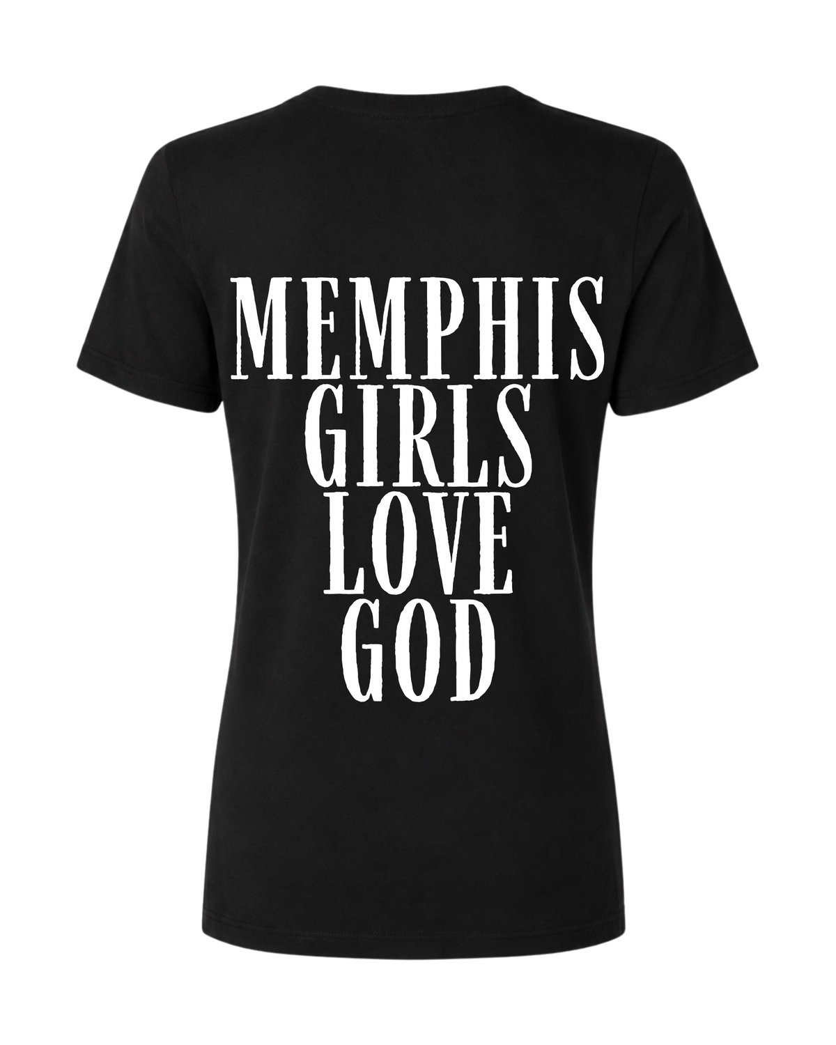 Memphis Girls Love God Tee