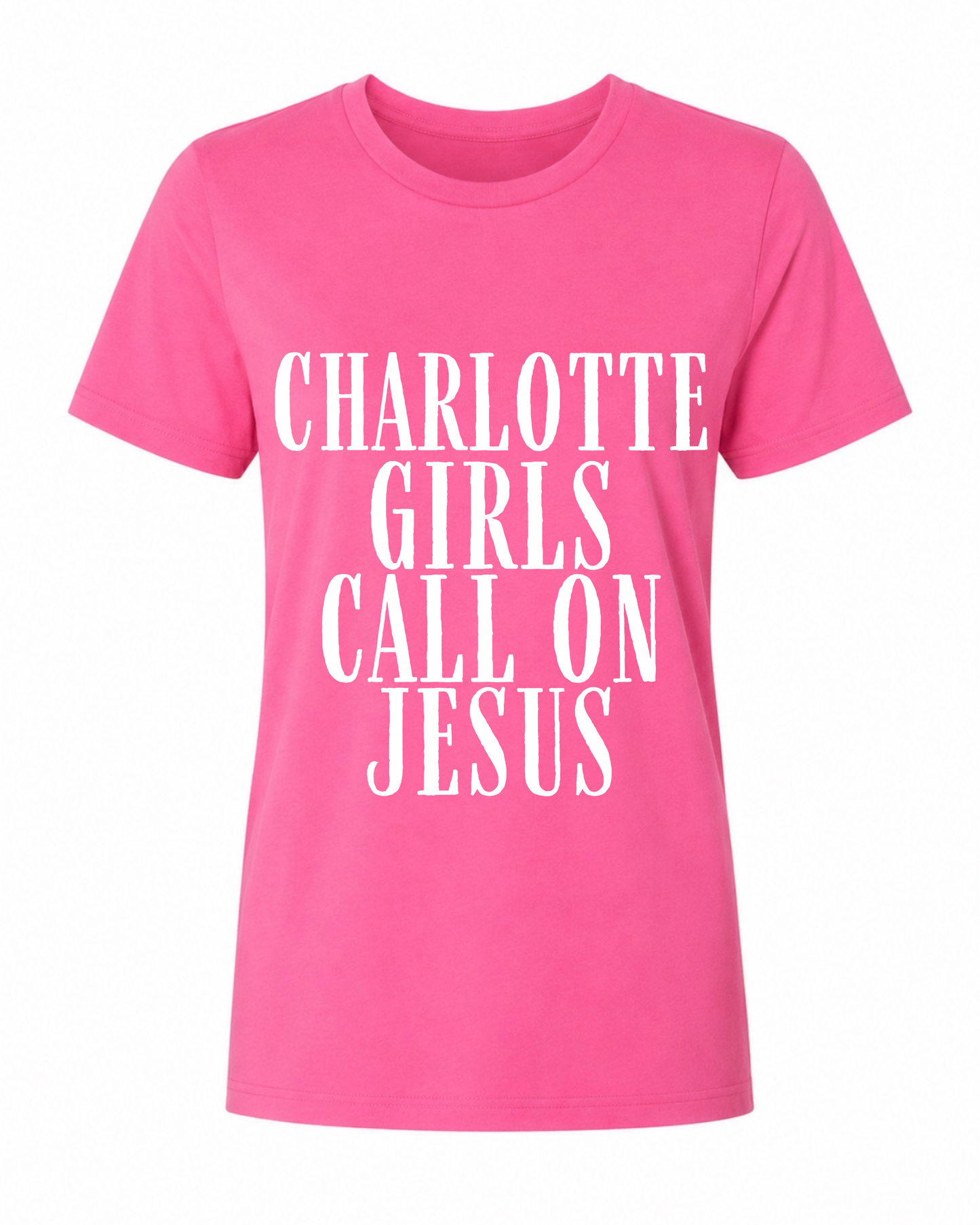 Charlotte Girls Call on Jesus Tee