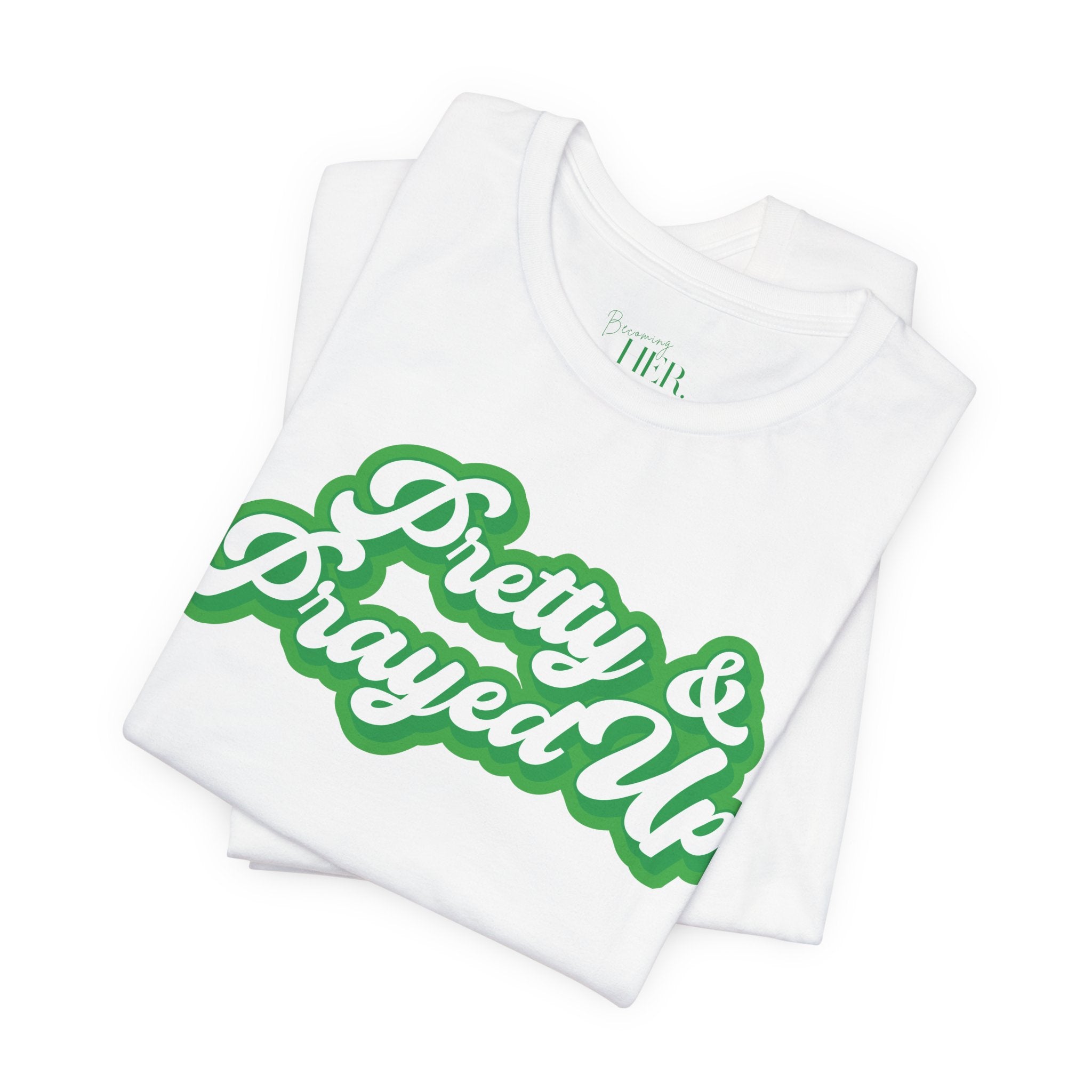 Pretty & Prayed Up T-Shirt | Kiwi Green
