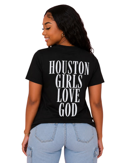 Houston Girls Love God Tee