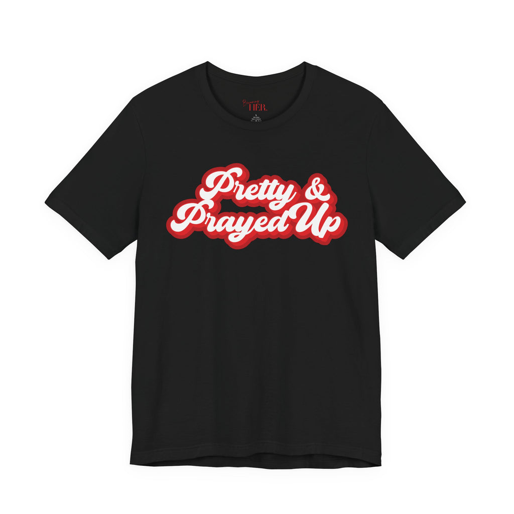Pretty & Prayed Up T-Shirt | Cherry Red