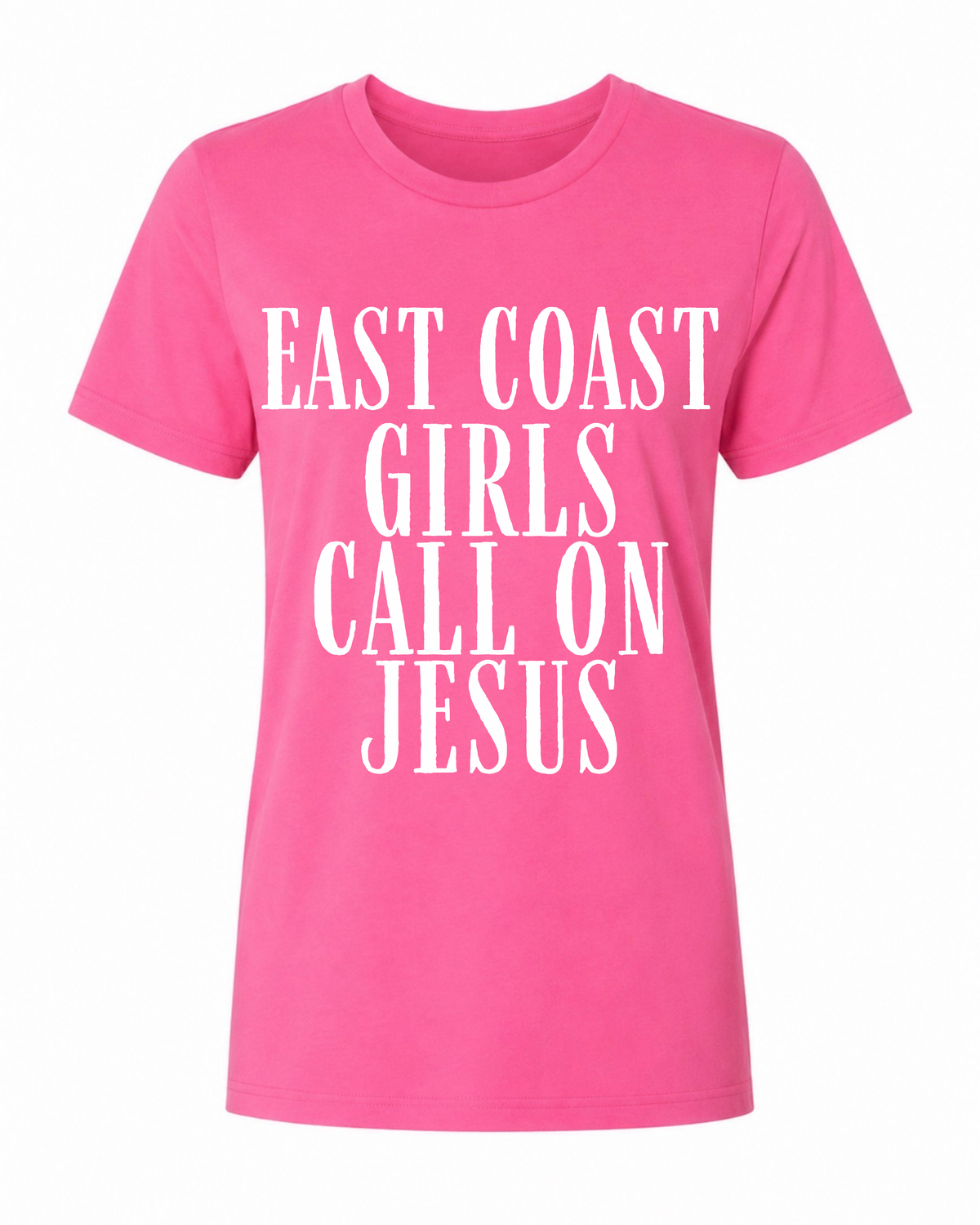 East Coast Girls Call on Jesus Tee