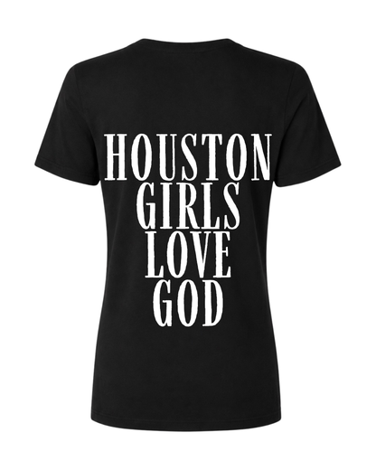 Houston Girls Love God Tee