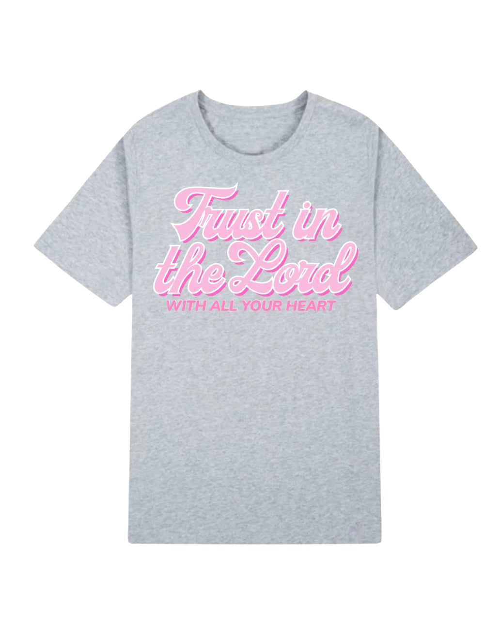 TRUST IN THE LORD TEE
