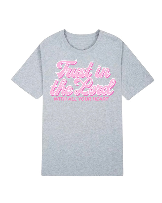 TRUST IN THE LORD TEE