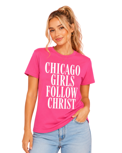 Chicago Girls Follow Christ Tee