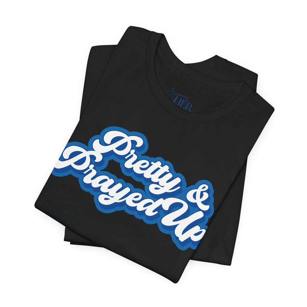 Pretty & Prayed Up T-Shirt | Blueberry Blue