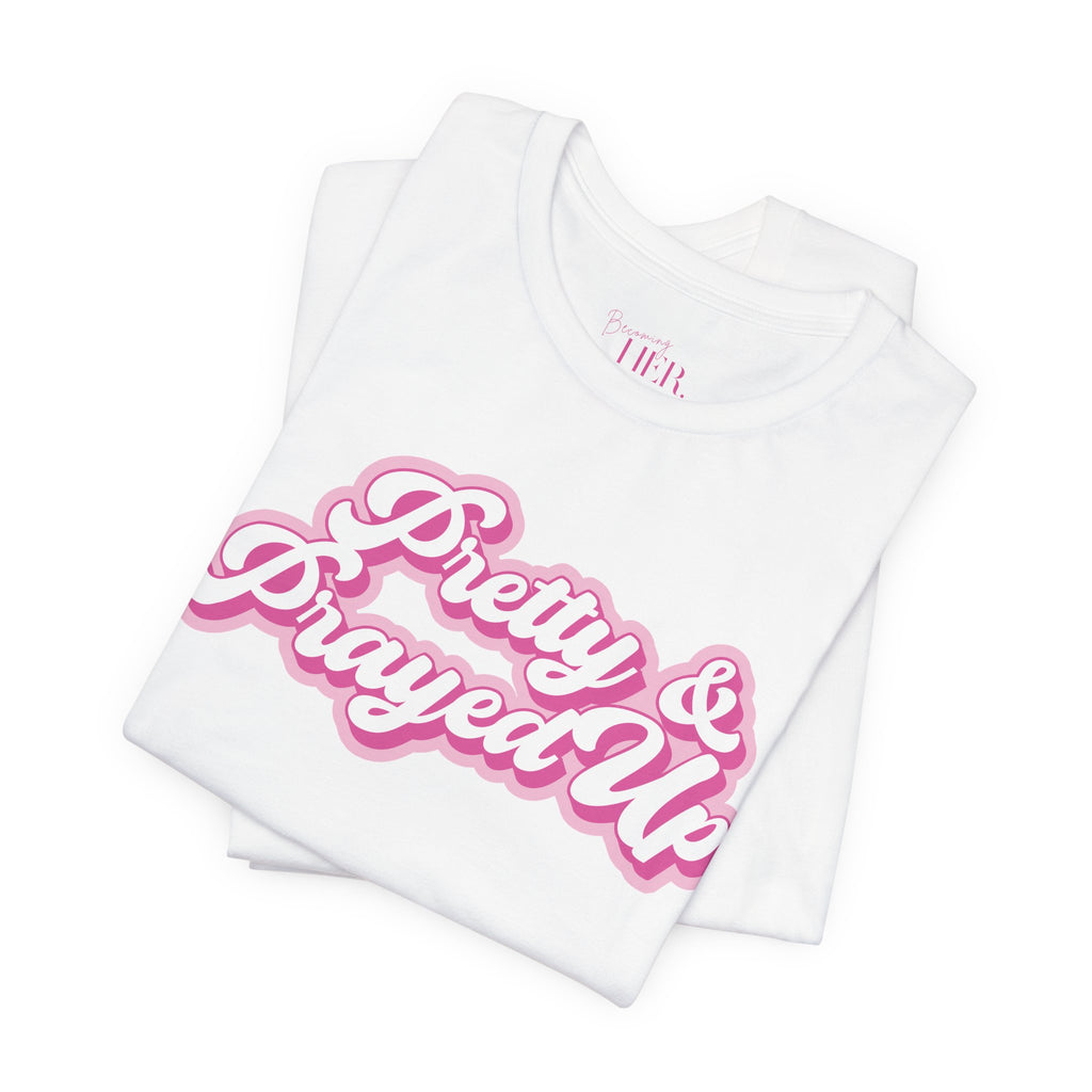 Pretty & Prayed Up T-Shirt | Dragonfruit Pink