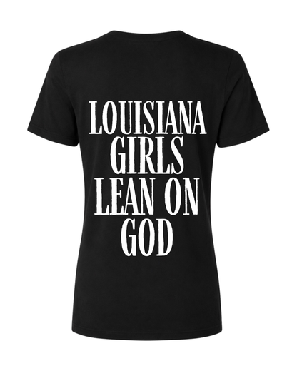 Louisiana Girls Lean On God Tee
