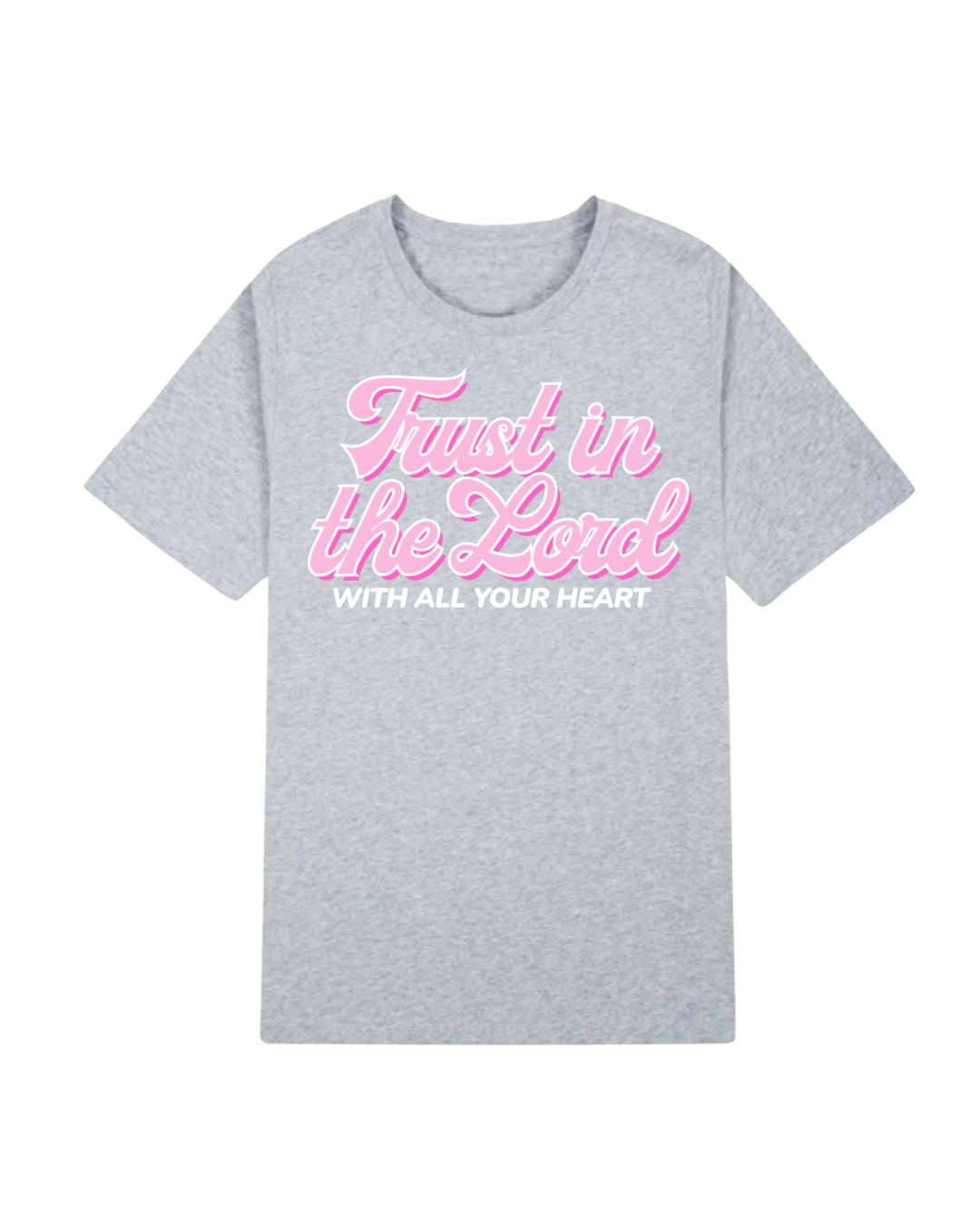 TRUST IN THE LORD TEE