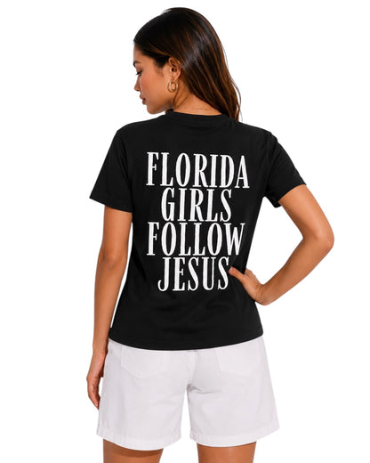 Florida Girls Follow Jesus Tee