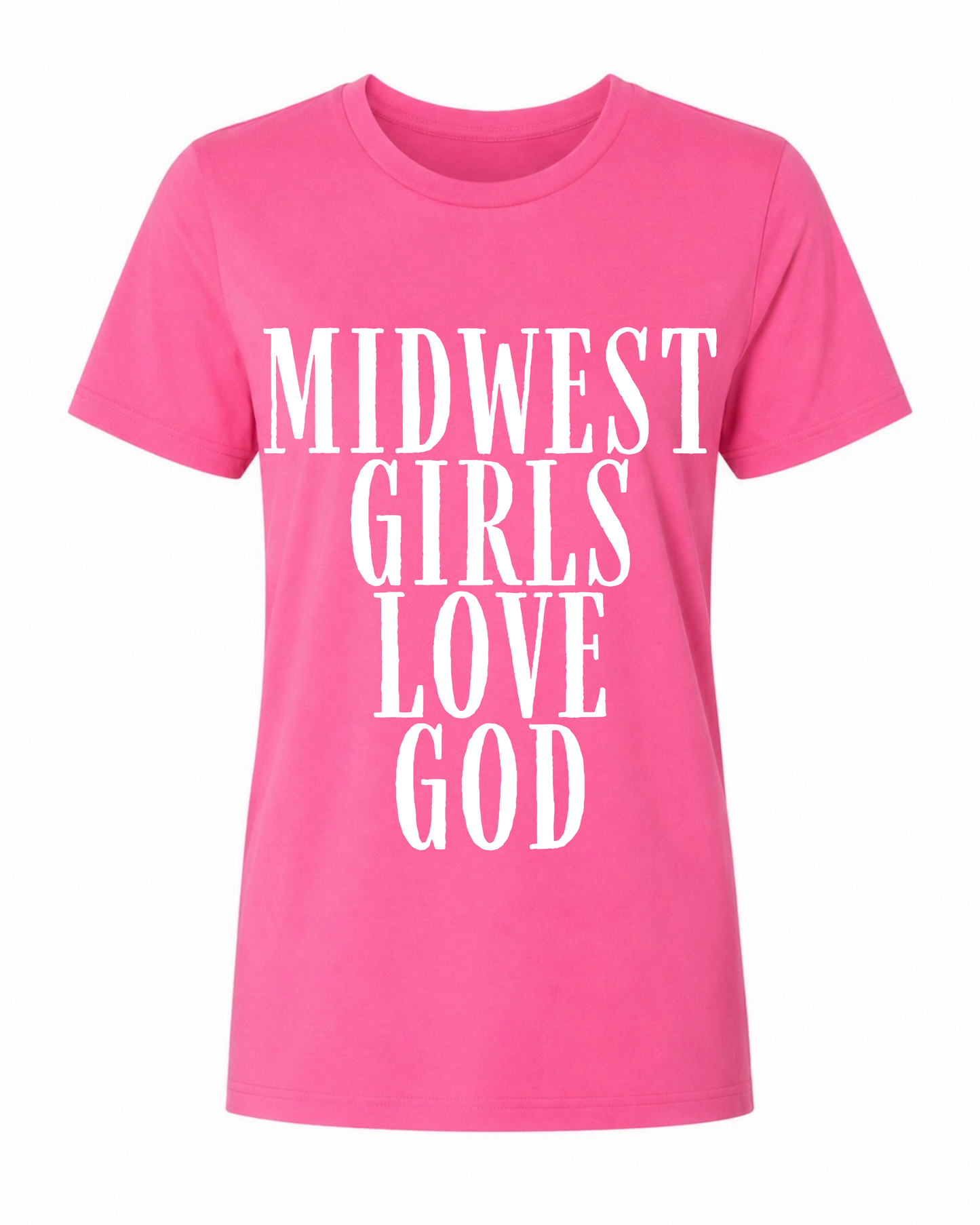 Midwest Girls Love God Tee