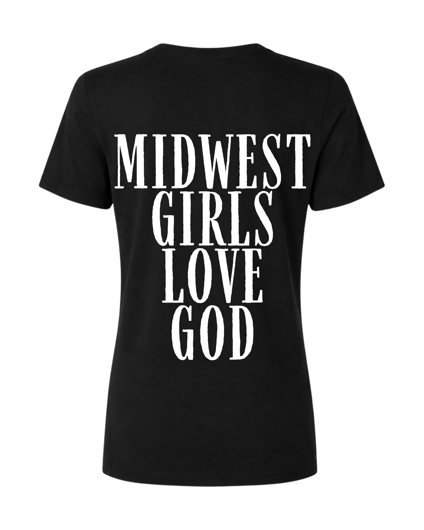 Midwest Girls Love God Tee