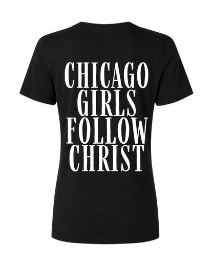Chicago Girls Follow Christ Tee