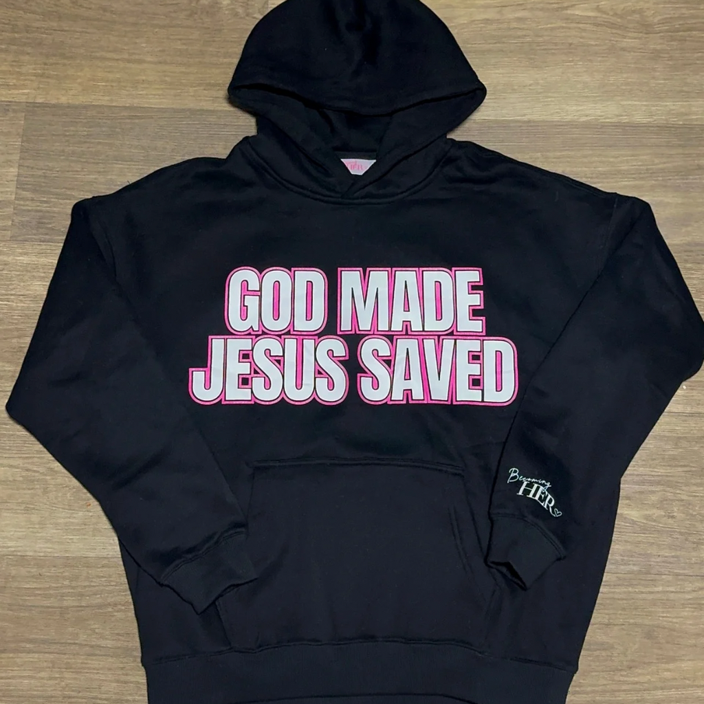 God Made Jesus Saved Black Hoodie