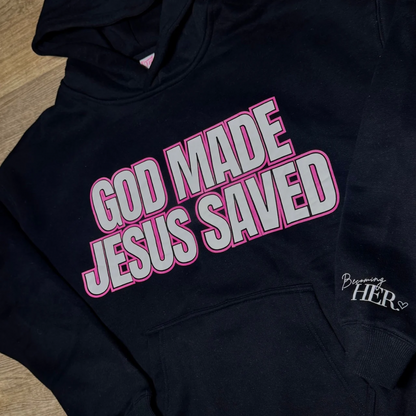 God Made Jesus Saved | Black Hoodie