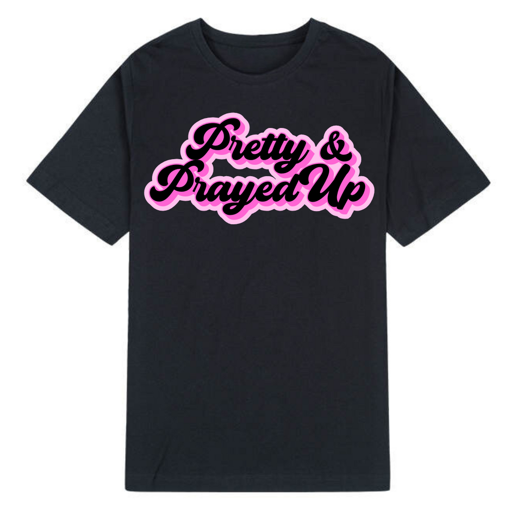 Pretty & Prayed Up Tee